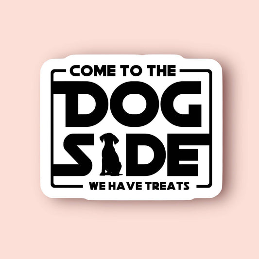 Come to the Dog Side Sticker